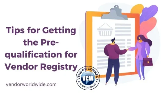 Tips for Getting the Pre-qualification for Vendor Registry