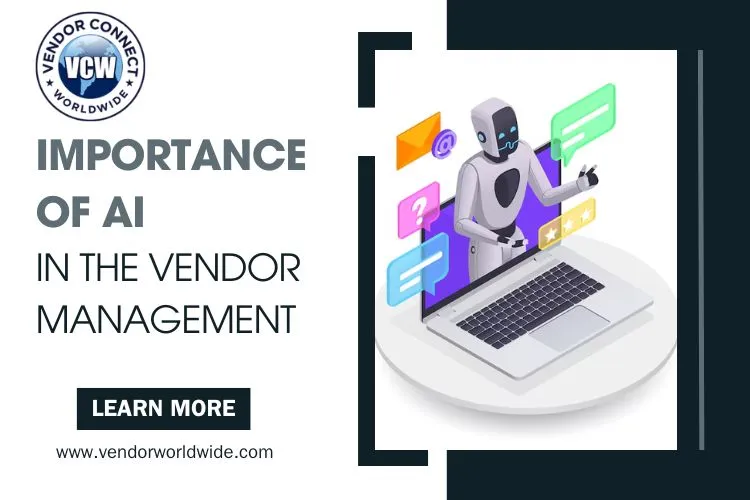 What Are The Importance of AI in the Vendor Management?