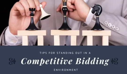 Tips for Standing out in a Competitive Bidding Environment