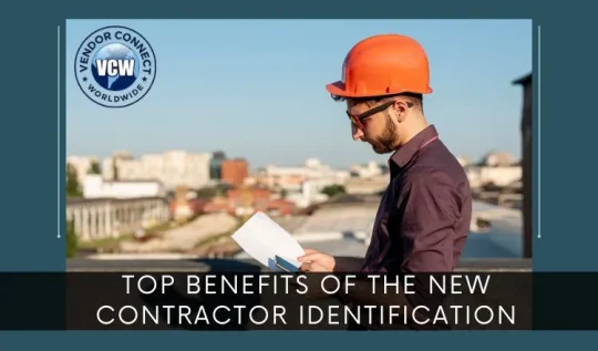 Top Benefits of the New Contractor Identification