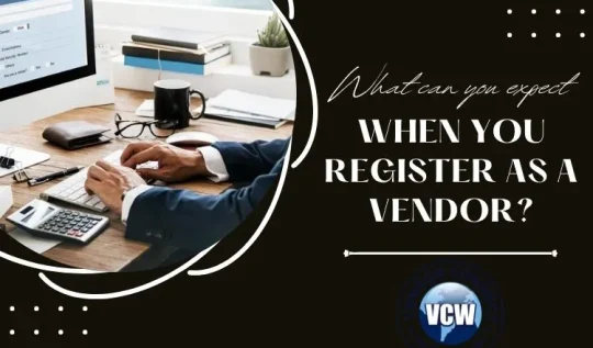 What can you expect when you register as a Vendor?